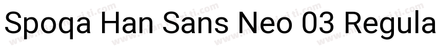 Spoqa Han Sans Neo 03 Regular字体转换